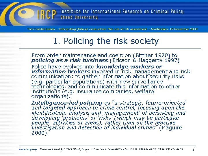 Tom Vander Beken – Anticipating (future) insecurities: the role of risk assessment – Amsterdam,