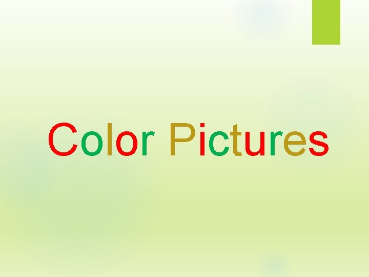 Color Pictures Color Pictures