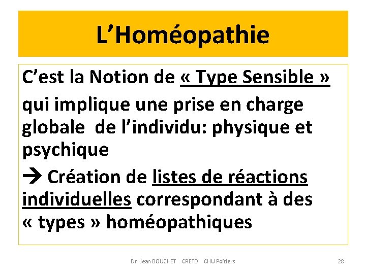 L’Homéopathie C’est la Notion de « Type Sensible » qui implique une prise en