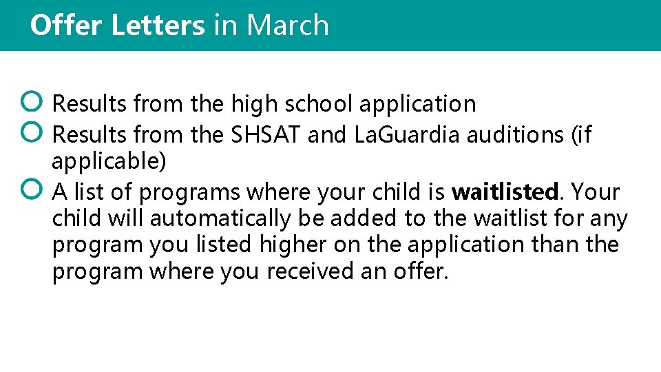 Offer Letters in March Results from the high school application Results from the SHSAT