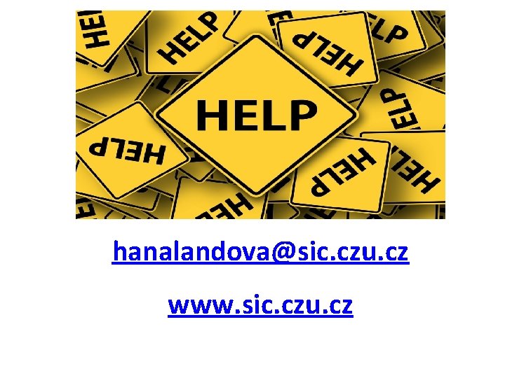 hanalandova@sic. czu. cz www. sic. czu. cz 