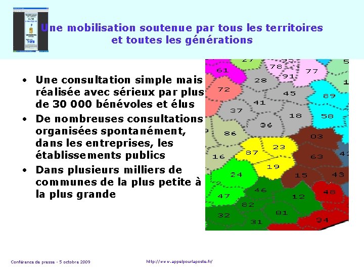 Une mobilisation soutenue par tous les territoires et toutes les générations • Une consultation