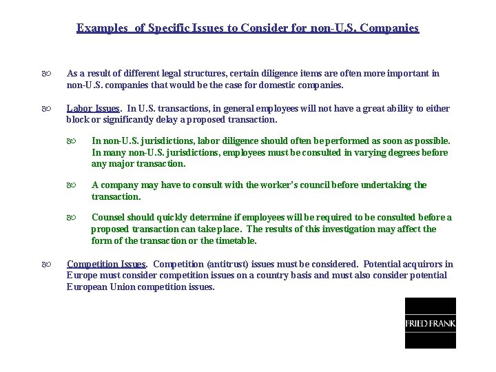 Examples of Specific Issues to Consider for non-U. S. Companies As a result of