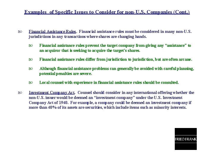 Examples of Specific Issues to Consider for non-U. S. Companies (Cont. ) Financial Assistance