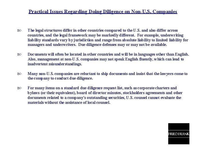 Practical Issues Regarding Doing Diligence on Non-U. S. Companies The legal structures differ in