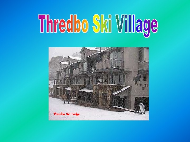 Thredbo Ski Lodge 