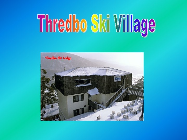 Thredbo Ski Lodge 