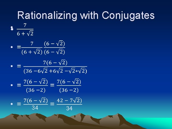 Rationalizing with Conjugates • 34 