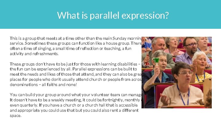 What is parallel expression? This is a group that meets at a time other
