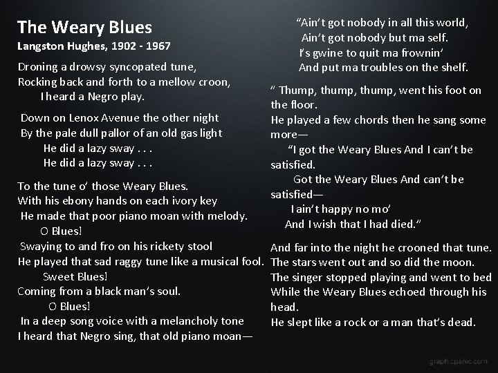 The Weary Blues Langston Hughes, 1902 - 1967 Droning a drowsy syncopated tune, Rocking