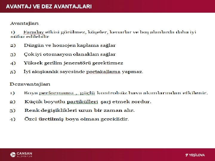 AVANTAJ VE DEZ AVANTAJLARI 