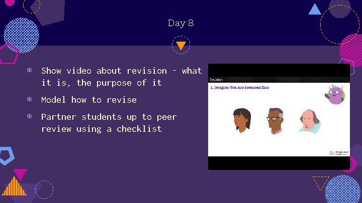 Day 8 ◍ Show video about revision - what it is, the purpose of