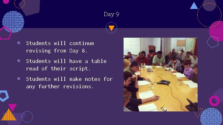 Day 9 ◍ Students will continue revising from Day 8. ◍ Students will have