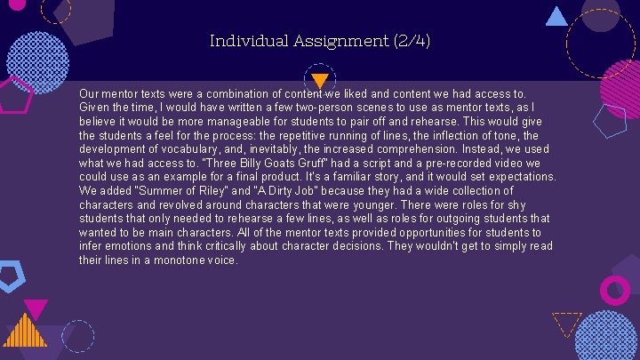 Individual Assignment (2/4) Our mentor texts were a combination of content we liked and