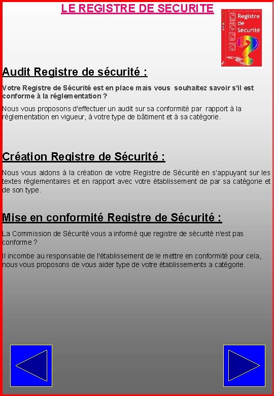 LE REGISTRE DE SECURITE Audit Registre de sécurité : Votre Registre de Sécurité est