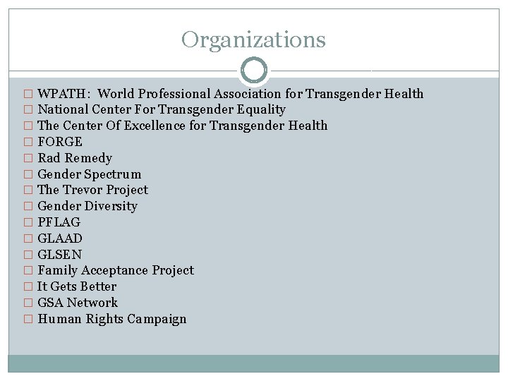 Organizations � WPATH: World Professional Association for Transgender Health � National Center For Transgender