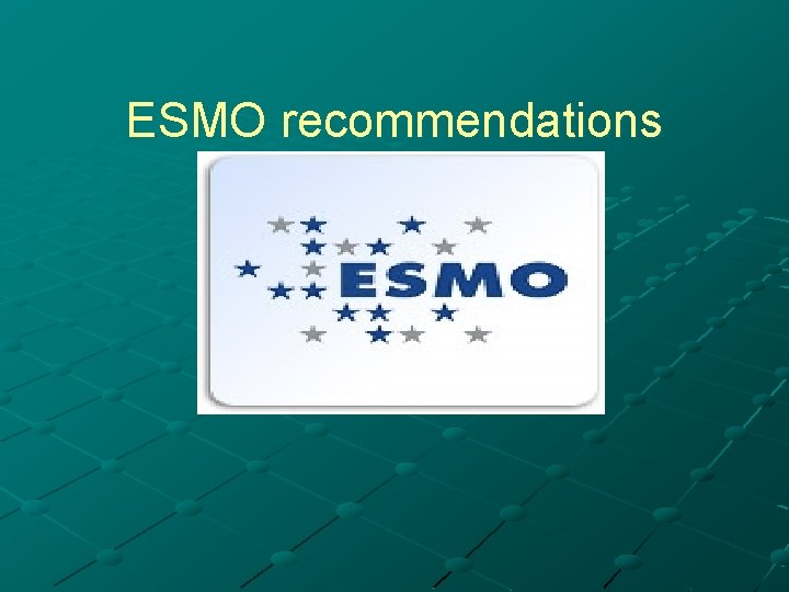 ESMO recommendations 