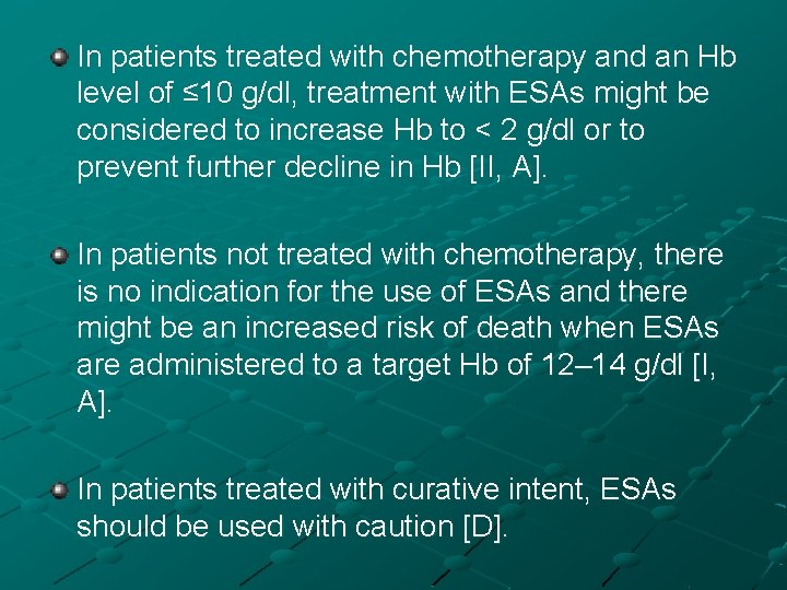In patients treated with chemotherapy and an Hb level of ≤ 10 g/dl, treatment