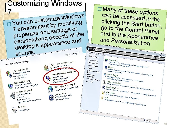 Customizing Windows 7 dows Win e z i m o t s u nc
