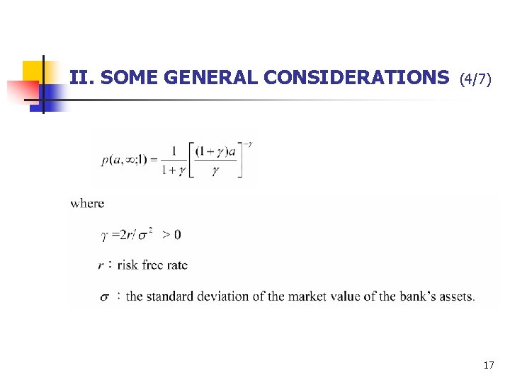 II. SOME GENERAL CONSIDERATIONS (4/7) 17 