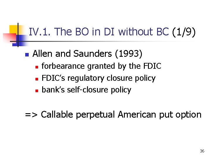 IV. 1. The BO in DI without BC (1/9) n Allen and Saunders (1993)