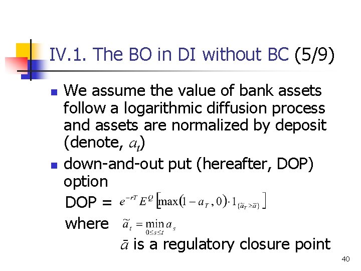 IV. 1. The BO in DI without BC (5/9) n n We assume the