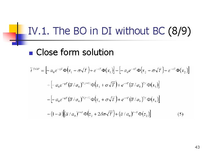 IV. 1. The BO in DI without BC (8/9) n Close form solution 43