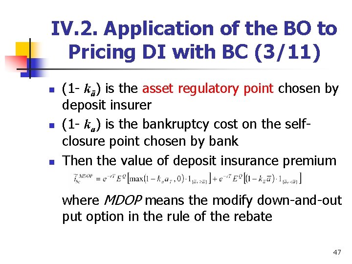 IV. 2. Application of the BO to Pricing DI with BC (3/11) n n