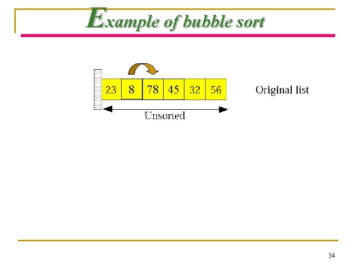 Example of bubble sort 8 78 8 45 34 
