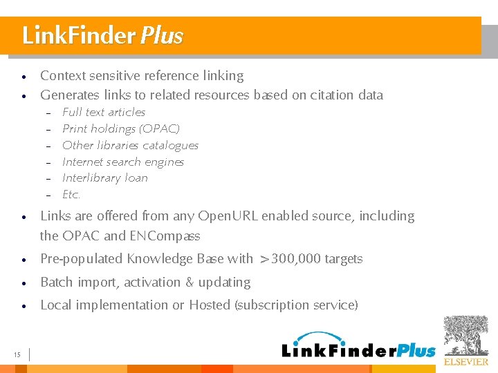 Link. Finder Plus • • Context sensitive reference linking Generates links to related resources