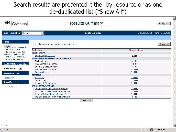 Search results are presented either by resource or as one de-duplicated list (“Show All”)