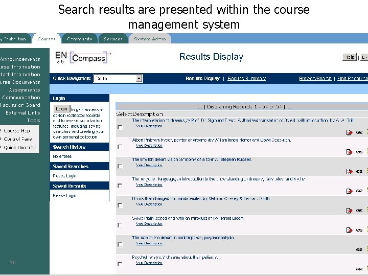 Search results are presented within the course management system 38 