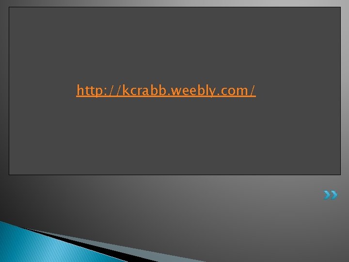 http: //kcrabb. weebly. com/ 