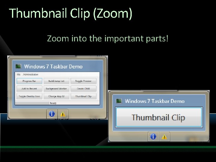 Thumbnail Clip (Zoom) Zoom into the important parts! Thumbnail Clip (Zoom) Zoom into the important parts!