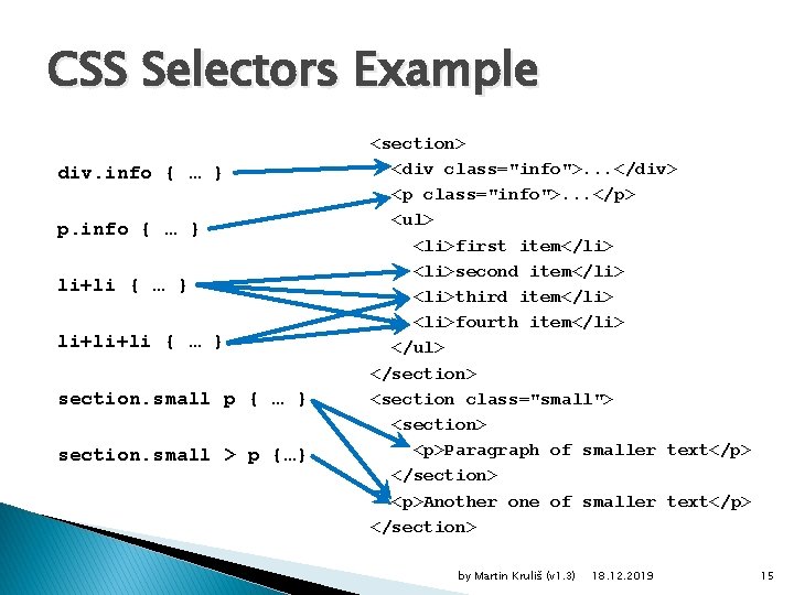 CSS Selectors Example div. info { … } p. info { … } li+li+li