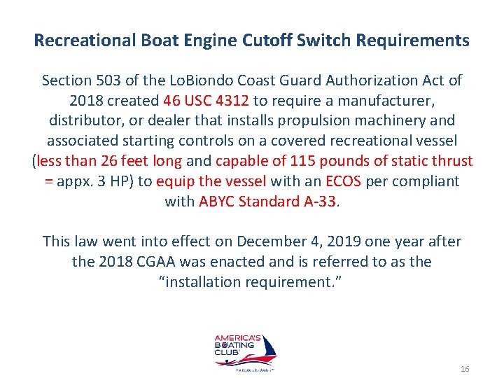 Recreational Boat Engine Cutoff Switch Requirements Section 503 of the Lo. Biondo Coast Guard