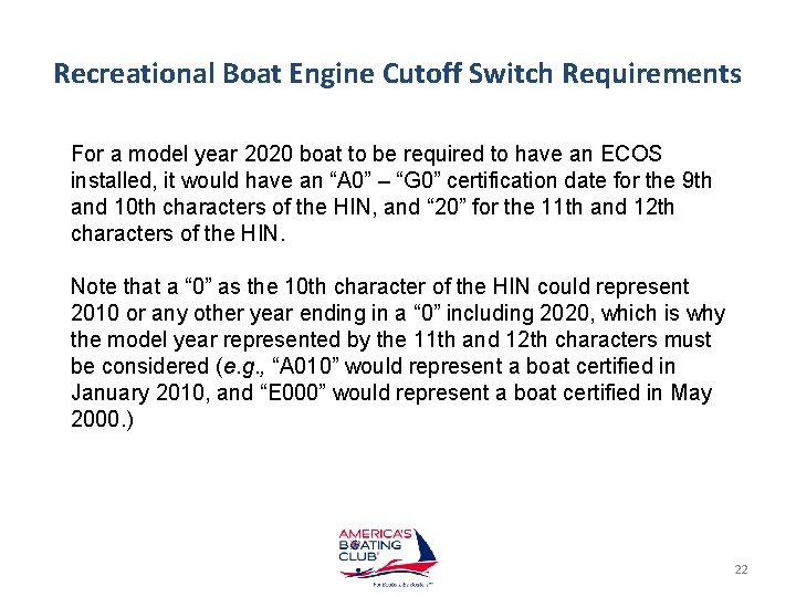 Recreational Boat Engine Cutoff Switch Requirements For a model year 2020 boat to be