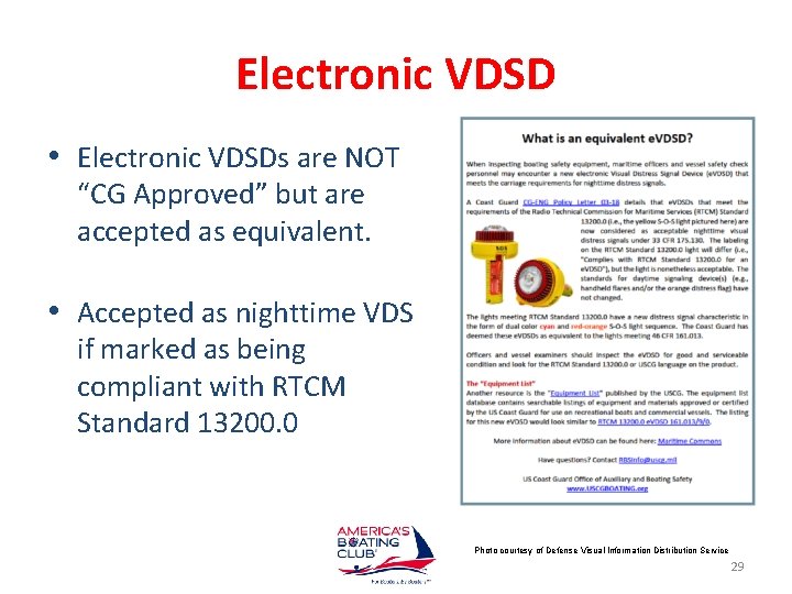 Electronic VDSD • Electronic VDSDs are NOT “CG Approved” but are accepted as equivalent.