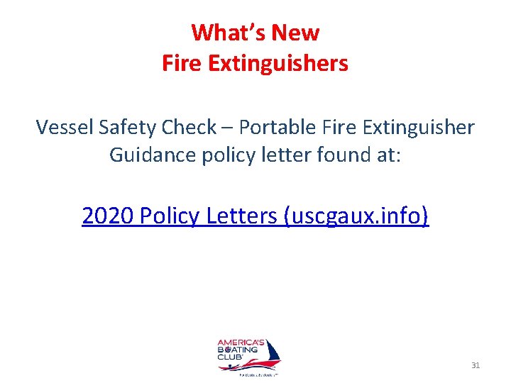 What’s New Fire Extinguishers Vessel Safety Check – Portable Fire Extinguisher Guidance policy letter