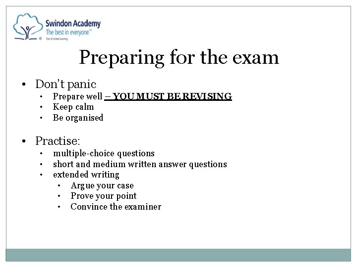 Preparing for the exam • Don’t panic • • • Prepare well – YOU