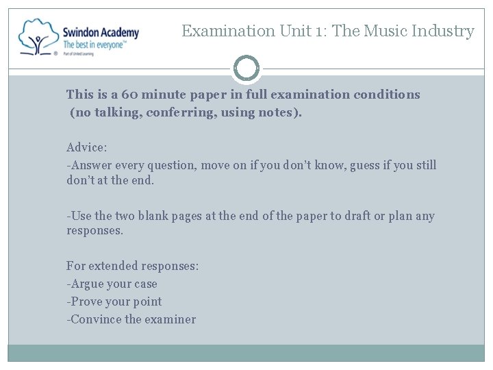 Examination Unit 1: The Music Industry This is a 60 minute paper in full