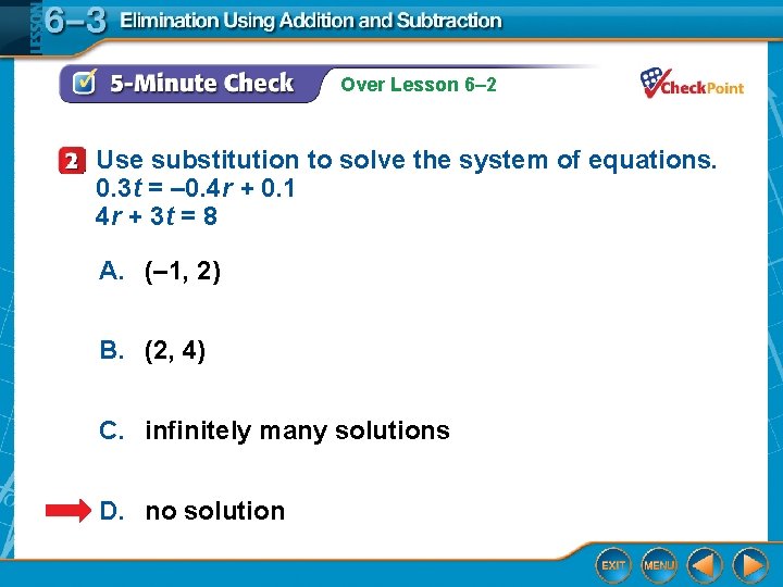 Over Lesson 6– 2 Use substitution to solve the system of equations. 0. 3