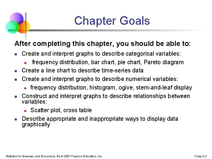 Chapter Goals After completing this chapter, you should be able to: n n n