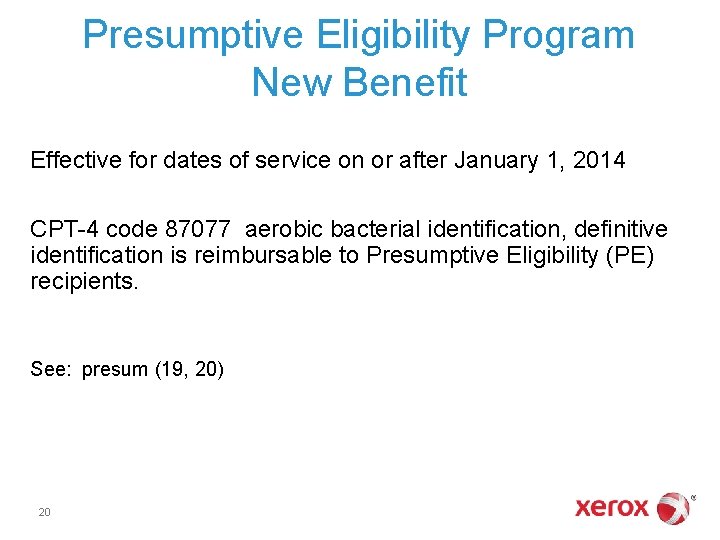 Presumptive Eligibility Program New Benefit Effective for dates of service on or after January