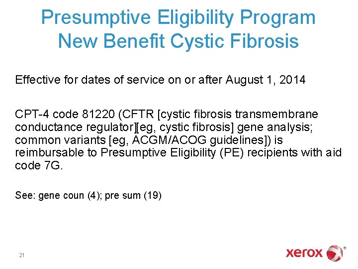 Presumptive Eligibility Program New Benefit Cystic Fibrosis Effective for dates of service on or