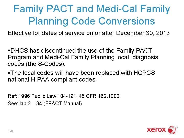 Family PACT and Medi-Cal Family Planning Code Conversions Effective for dates of service on