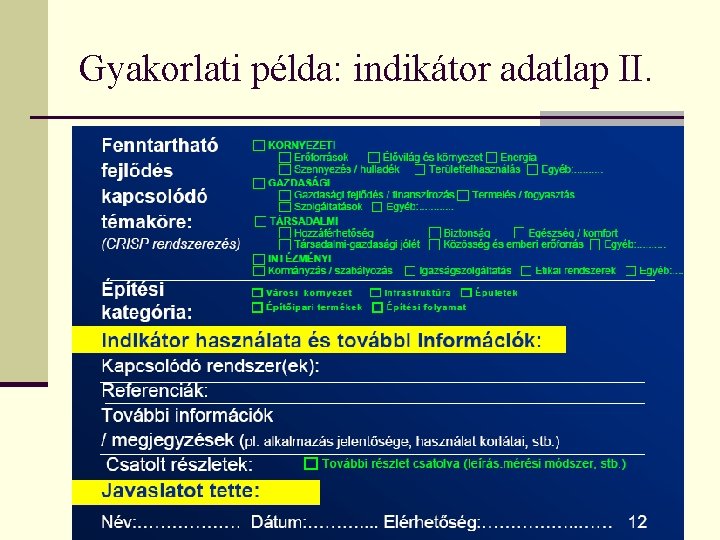 Gyakorlati példa: indikátor adatlap II. Gyakorlati példa: indikátor adatlap II.