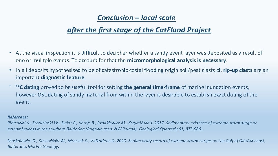 Conclusion – local scale after the first stage of the Cat. Flood Project •