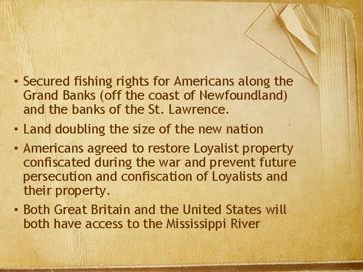  • Secured fishing rights for Americans along the Grand Banks (off the coast