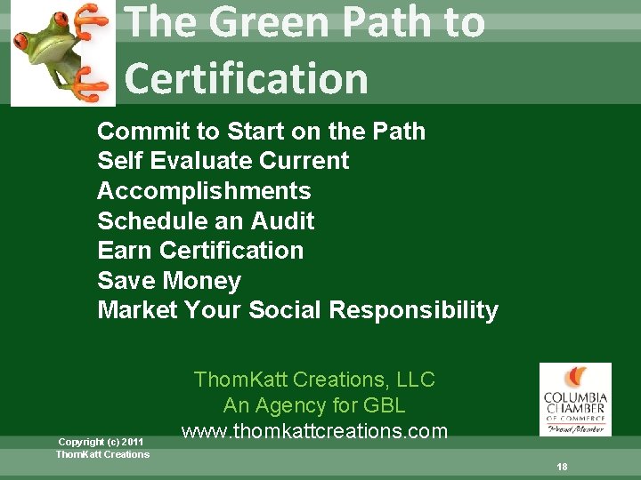 The Green Path to Certification Commit to Start on the Path Self Evaluate Current